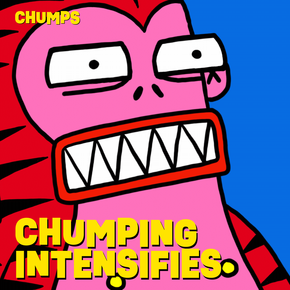 Chumping Intensifies